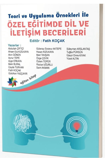 Eğiten Kitap Teori ve Uygulama Örnekleri İle Özel Eğitimde Dil ve İletişim Be...