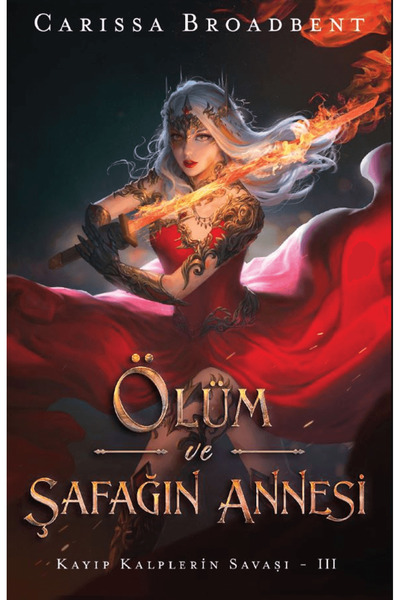 Martı Yayınları Ölüm ve Şafağın Annesi / Carissa Broadbent / Martı Yayınları ...