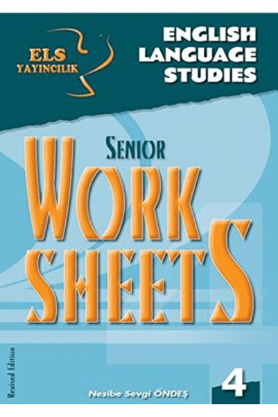 Els Yayıncılık Worksheets 4 Senior / Nesibe Sevgi Öndeş / ELS Yayıncılık / 97...