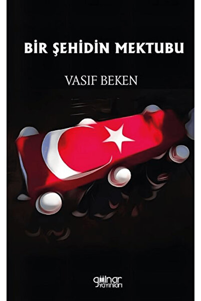 Gülnar Yayınları Bir Şehidin Mektubu / Vasıf Beken / Gülnar Yayınları / 97862...