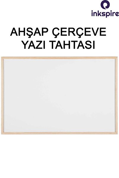 inkspire Beyaz Yazı Tahtası 30x45 Cm 1 Adet Naturel Ahşap Çerçeveli Silinebil...
