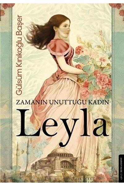 Destek Yayınları Zamanın Unuttuğu Kadın Leyla