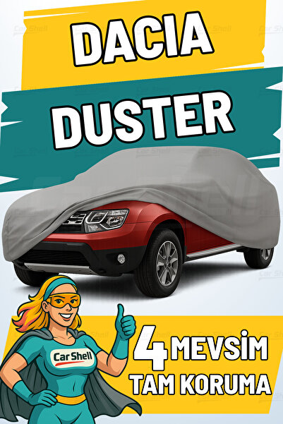 Car Shell Dacia Duster Uyumlu Araba Brandası Su ve Güneş Geçirmez Çizilmez Miflonlu Örtü Oto Örtü