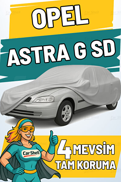 Car Shell Opel Astra G Sedan Uyumlu Araba Brandası Su ve Güneş Geçirmez Çizil...