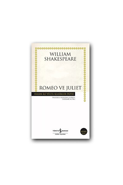 TÜRKİYE İŞ BANKASI KÜLTÜR YAYINLARI Romeo ve Juliet (Karton Kapak) – William ...