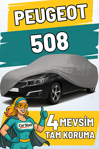 Car Shell Peugeot 508 Uyumlu Araba Brandası Su ve Güneş Geçirmez Çizilmez Mif...