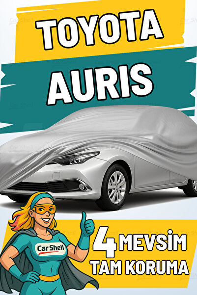 Car Shell Toyota Auris Uyumlu Araba Brandası Su ve Güneş Geçirmez Çizilmez Miflonlu Örtü Oto Örtü