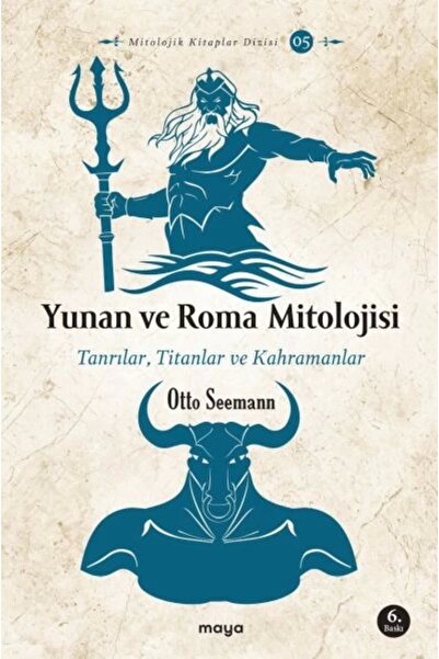 Maya Kitap Yunan ve Roma Mitolojisi Tanrılar, Titanlar ve Kahramanlar / / Otto Seemann