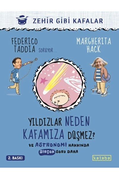 Ketebe Yıldızlar Neden Kafamıza Düşmez - Federico Taddia – Margherita Hack