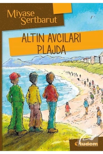 Tudem Yayınları Altın Avcıları Plajda
