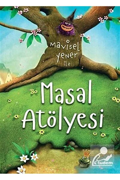 Tudem Yayınları MAVİSEL YENER İLE MASAL ATÖLYESİ