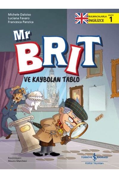 TÜRKİYE İŞ BANKASI KÜLTÜR YAYINLARI Mr Brit ve Kaybolan Tablo