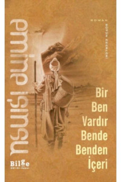Bilge Kültür Sanat Bir Ben Vardır Bende Benden İçeri Bilge Kültür Sanat kitap