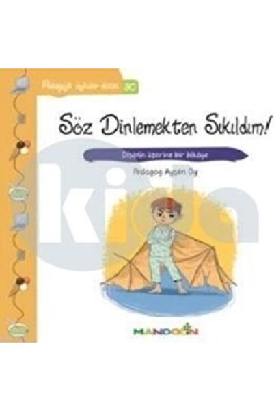 Mandolin Yayınları Pedagojik Öyküler 30 Söz Dinlemekten Sıkıldım! / / Ayşen Oy