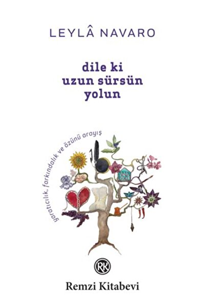 Timaş Yayınları Say Long Live the Way - Creativity, Awareness, and the Quest ...
