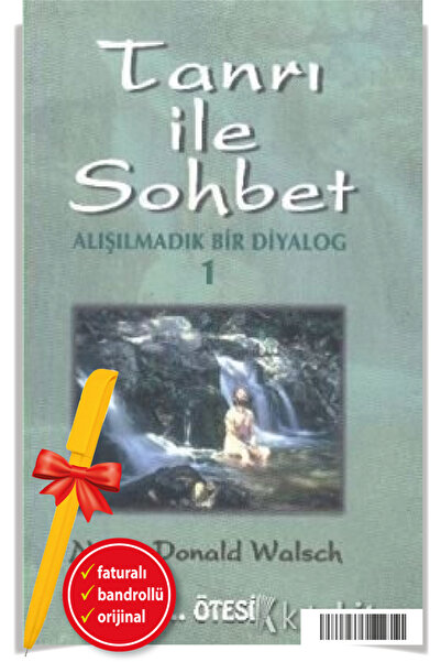 Ötesi Yayıncılık Alfa Kalem+Tanrı ile Sohbet - Alışılmadık Bir Diyalog 1 Neal...