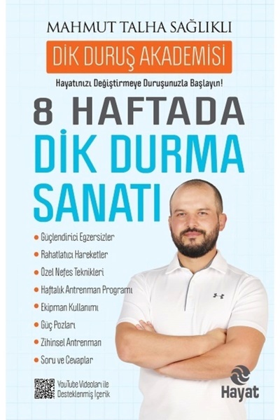 Hayat Yayınları 8 Haftada Dik Durma Sanatı kitabı - Mahmut Talha Sağlıklı -