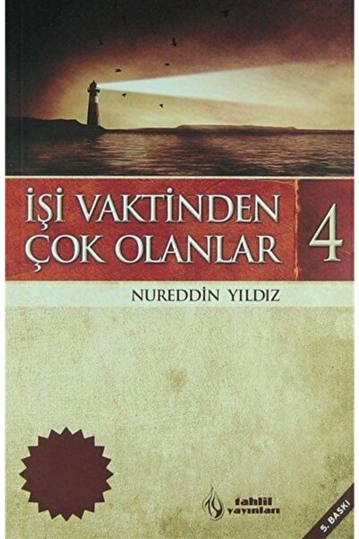 Tahlil Yayınları Işi Vaktinden Çok Olanlar-4