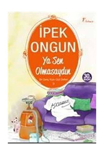 Artemis Yayınları Bir Genç Kızın Gizli Defteri 9 - Ya Sen Olmasaydın
