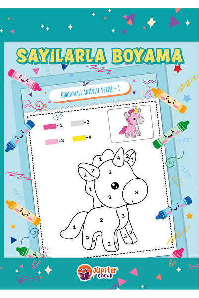 Jüpiter Çocuk Yayınları Sayılarla Boyama Kitabı – Seviye 1 | Çocuklar Için | 3-4 Yaş | 32 Sayfa | Kodlamalı Aktivite Serisi