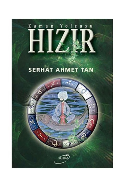 Şira Yayınları Zaman Yolcusu Hızır / / Serhat Ahmet Tan