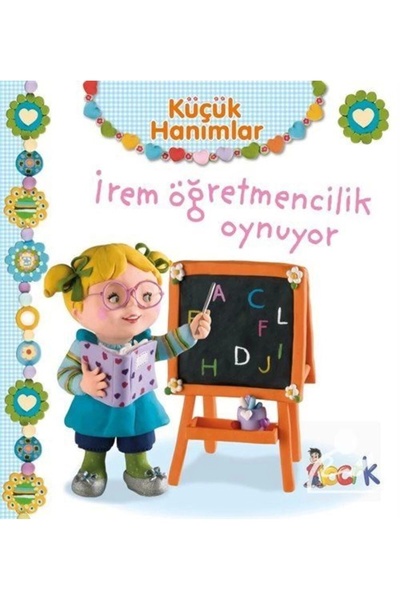 Nesil Yayınları Küçük Hanımlar / Irem Öğretmencilik Oynuyor
