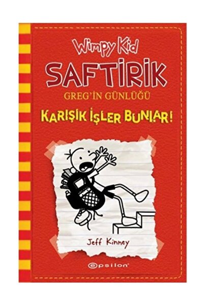 Epsilon Yayınları Karışık İşler Bunlar! - Saftirik Greg’in Günlüğü 11