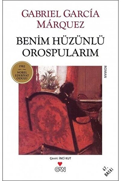 Can Yayınları Benim Hüzünlü Orospularım- Gabriel Garcia Marquez
