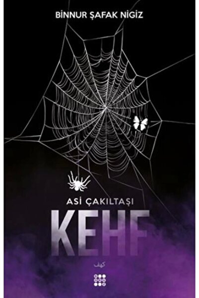 dokuzyayinlari Kehf / Asi Çakıltaşı Serisi 1 - Binnur Şafak Nigiz