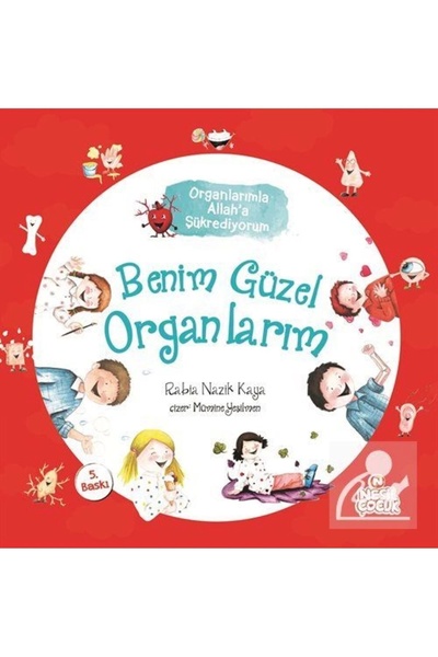 Nesil Yayınları Benim Güzel Organlarım / Organlarımla Allah'a Şükrediyorum