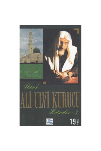 Genel Markalar Ali Ulvi Kurucu Hatıralar-5 - M. Ertuğrul Düzdağ