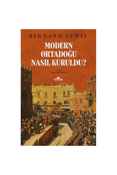 Kronik Kitap Modern Ortadoğu Nasıl Kuruldu?