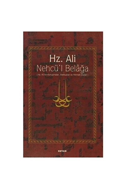 Beyan Yayınları Hz. Ali Nehcü’l Belağa / / Eş Şerif Er Radi