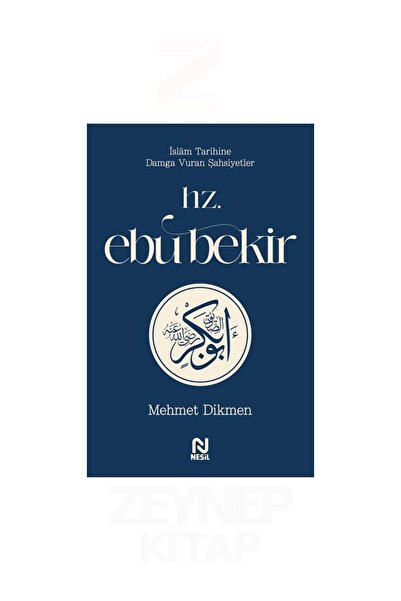 Nesil Yayınları Hz.Ebu Bekir İslam Tarihine Damga Vuran Şahsiyetler/Mehmet Di...