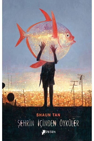 Generic Brand Şehrin İçinden Öyküler (Ciltli) Shaun Tan Kitabı 232 Sayfa Dese...