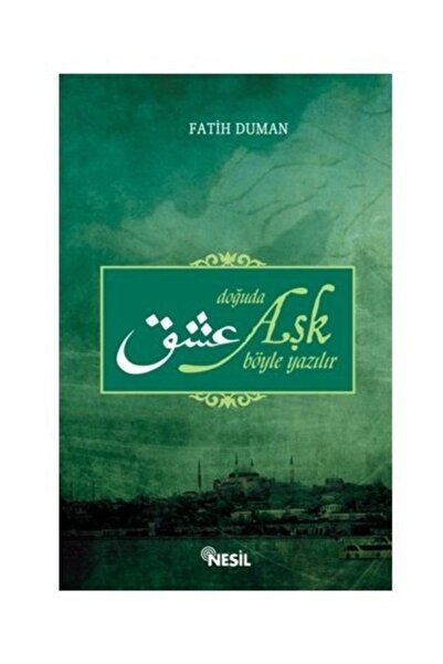 Nesil Yayınları هكذا يكتب الحب في الشرق - فاتح دومان -
