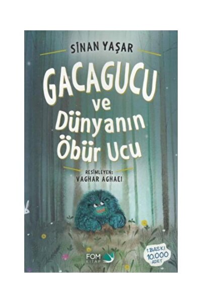FOM Kitap Gacagucu Ve Dünyanın Öbür Ucu / / Sinan Yaşar