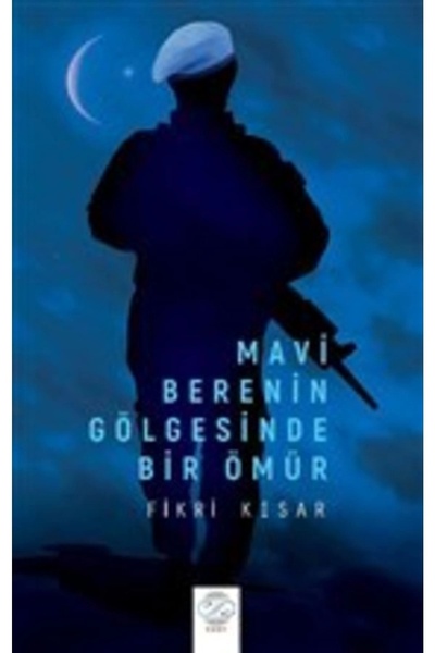 Genel Markalar Mavi Berenin Gölgesinde Bir Ömür  Fikri Kısar / / 9786057682529