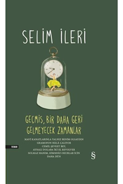 Everest Yayınları Modern Klasikler Geşmiş, Bir Daha Geri Gelmeyecek Zamanlar ...