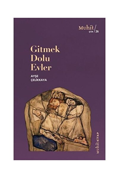 Genel Markalar Gitmek Dolu Evler / / Ayşe Çelikkaya