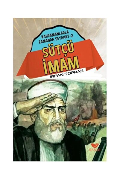 Efsus Yayınları Sütçü İmam / / İrfan Torpak
