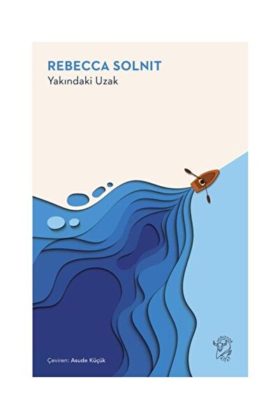Minotor Kitap Yakındaki Uzak / / Rebecca Solnit