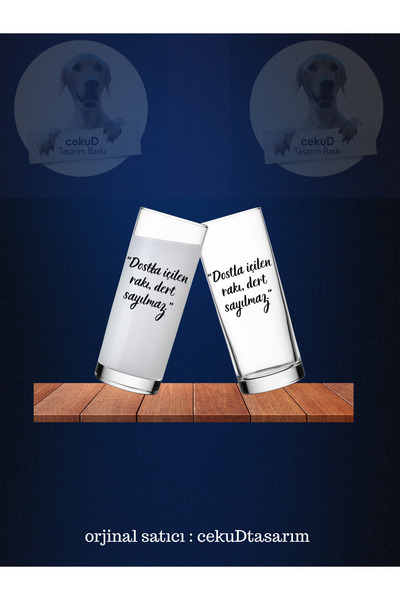 cekuDtasarim ''Dostla İçilen Rakı,Dert Sayılmaz'' Yazılı Cam Bardağı (Tekli)