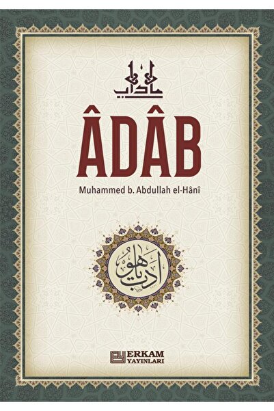 Erkam Yayınları Adab / Muhammed Bin El Hani / / 9789756247891