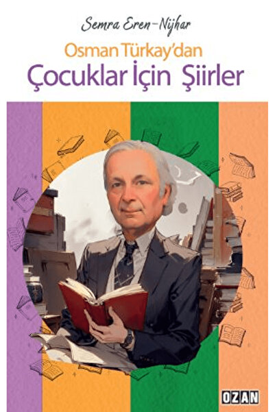 Ozan Yayıncılık قصيدة للأطفال من عثمان توركاي / سمرة إرين - نيهار / أوزان للن...