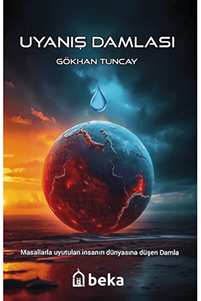 Beka Yayınları Uyanış Damlası / Gökhan Tuncay / Beka Yayınları / 9786255928429