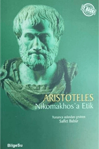 Bilgesu Yayıncılık Nikomakhos'a Etik / Aristoteles / BilgeSu Yayıncılık / 9786052229606