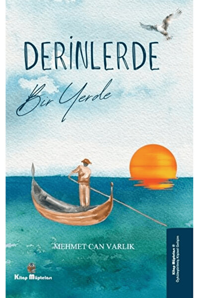 Kitap Müptelası Yayınları Derinlerde Bir Yerde / Mehmet Can Varlık / Kitap Mü...