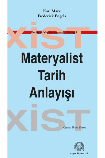 Arya Yayıncılık Materyalist Tarih Anlayışı / Karl Marx / Arya Yayıncılık / 9786054876730