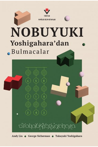 Tübitak Yayınları Nobuyuki Yoshigahara'dan Bulmacalar / Andy Liu / TÜBİTAK Ya...